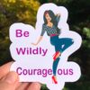 courageous girl sticker